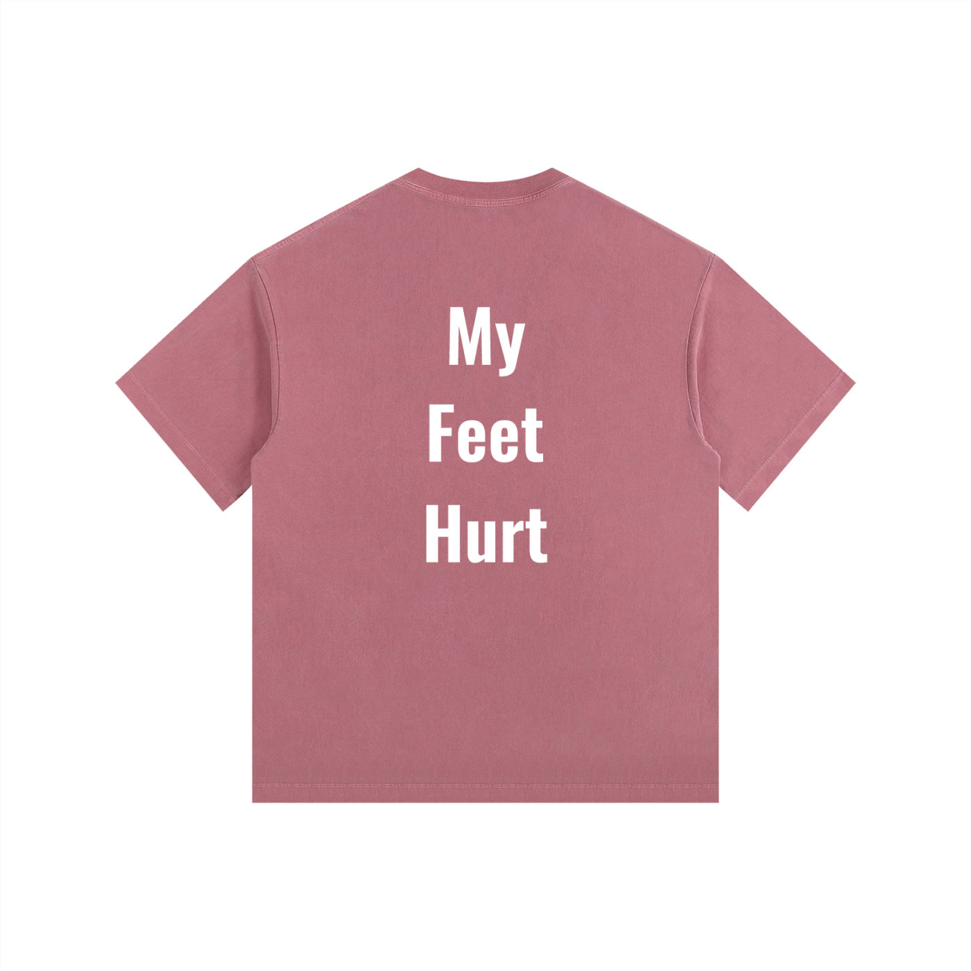My Feet Hurt Oversized Shirt