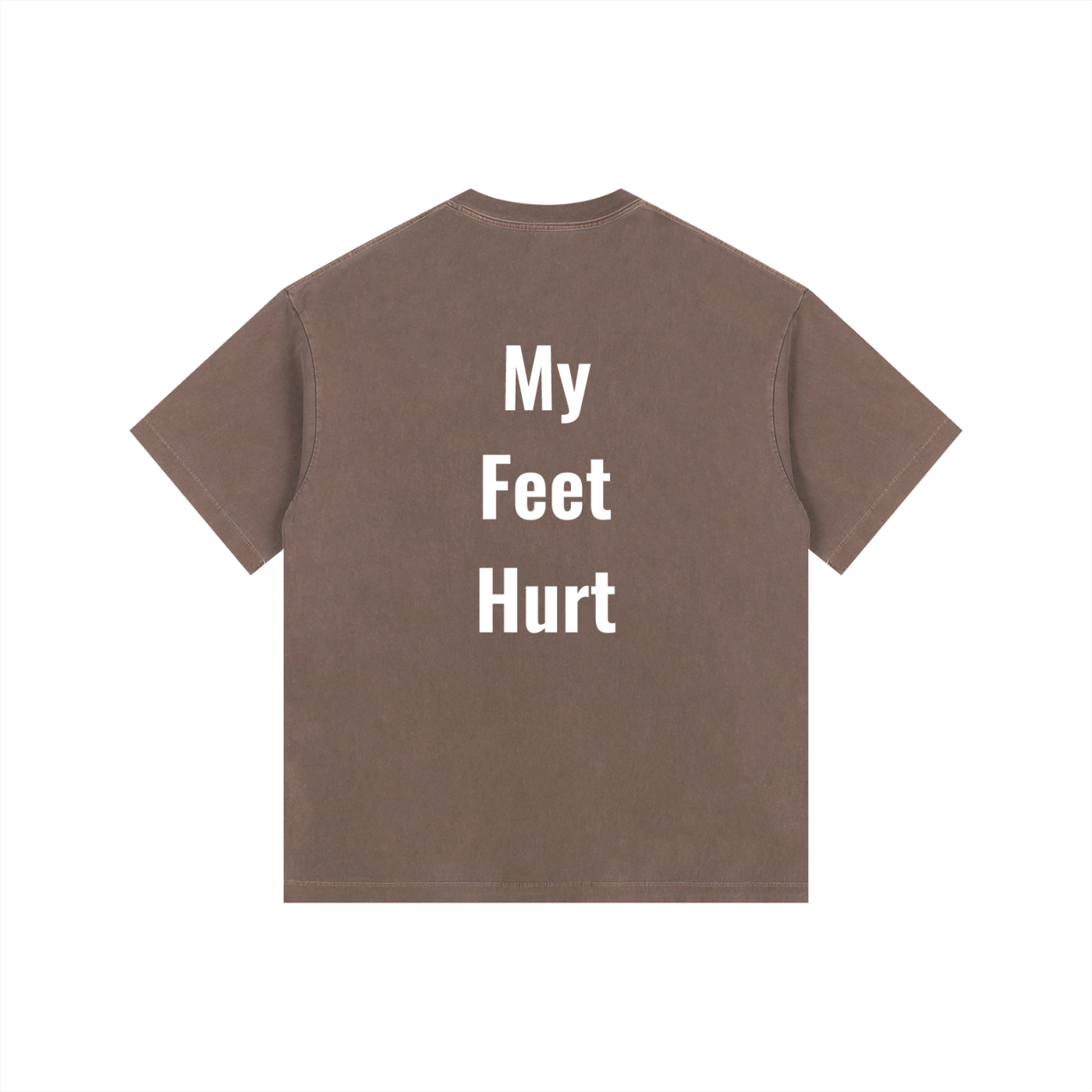 My Feet Hurt Oversized Shirt