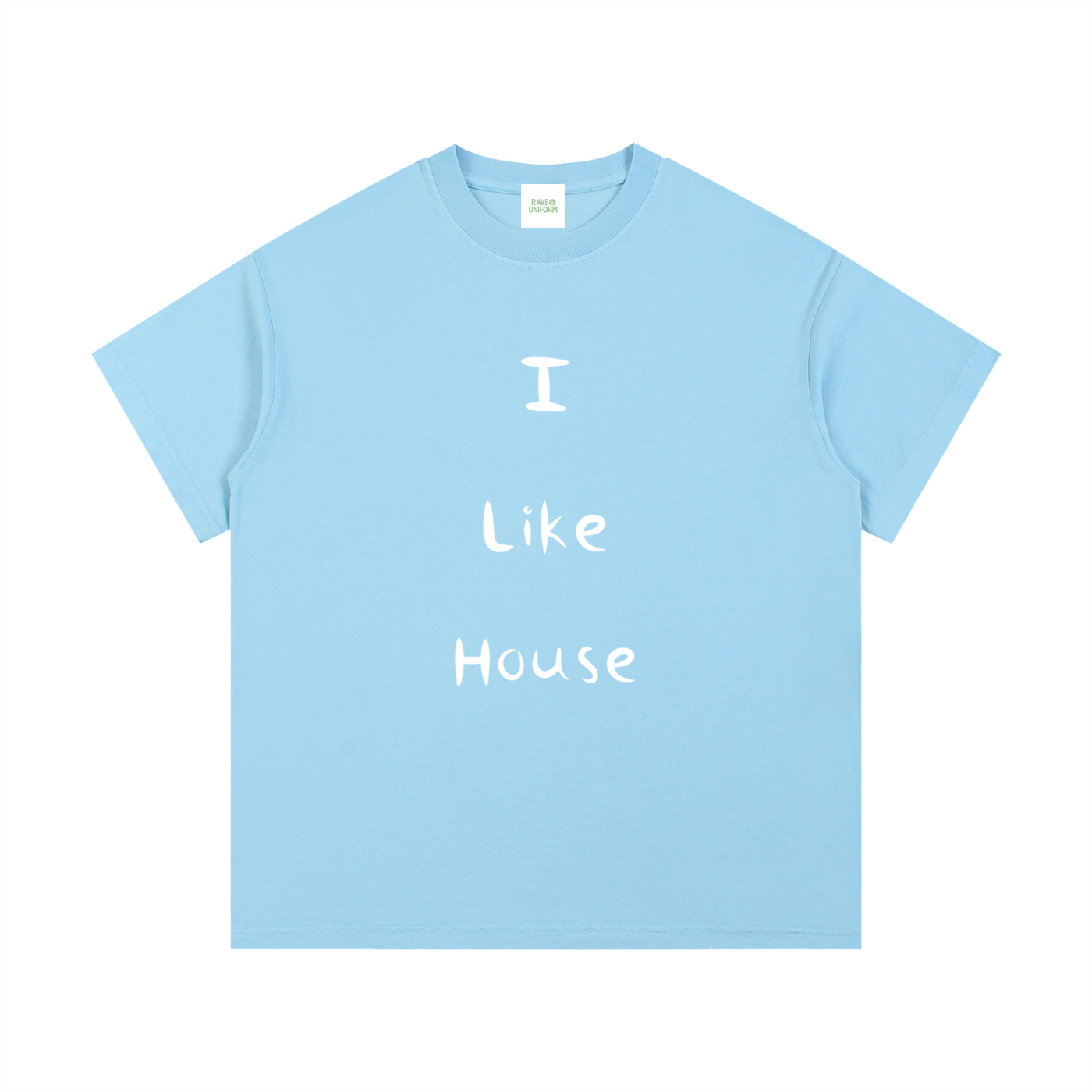I Like House T-Shirt in Sky Blue by Rave Uniform