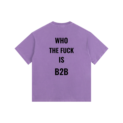 Who Is B2B Oversized Shirt