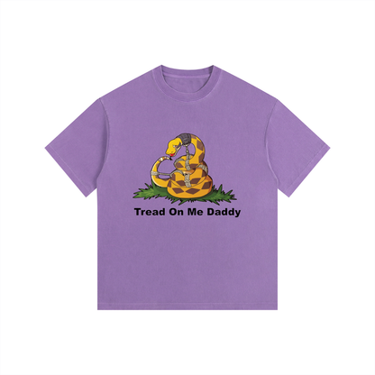 Tread On Me Daddy Oversized T-Shirt
