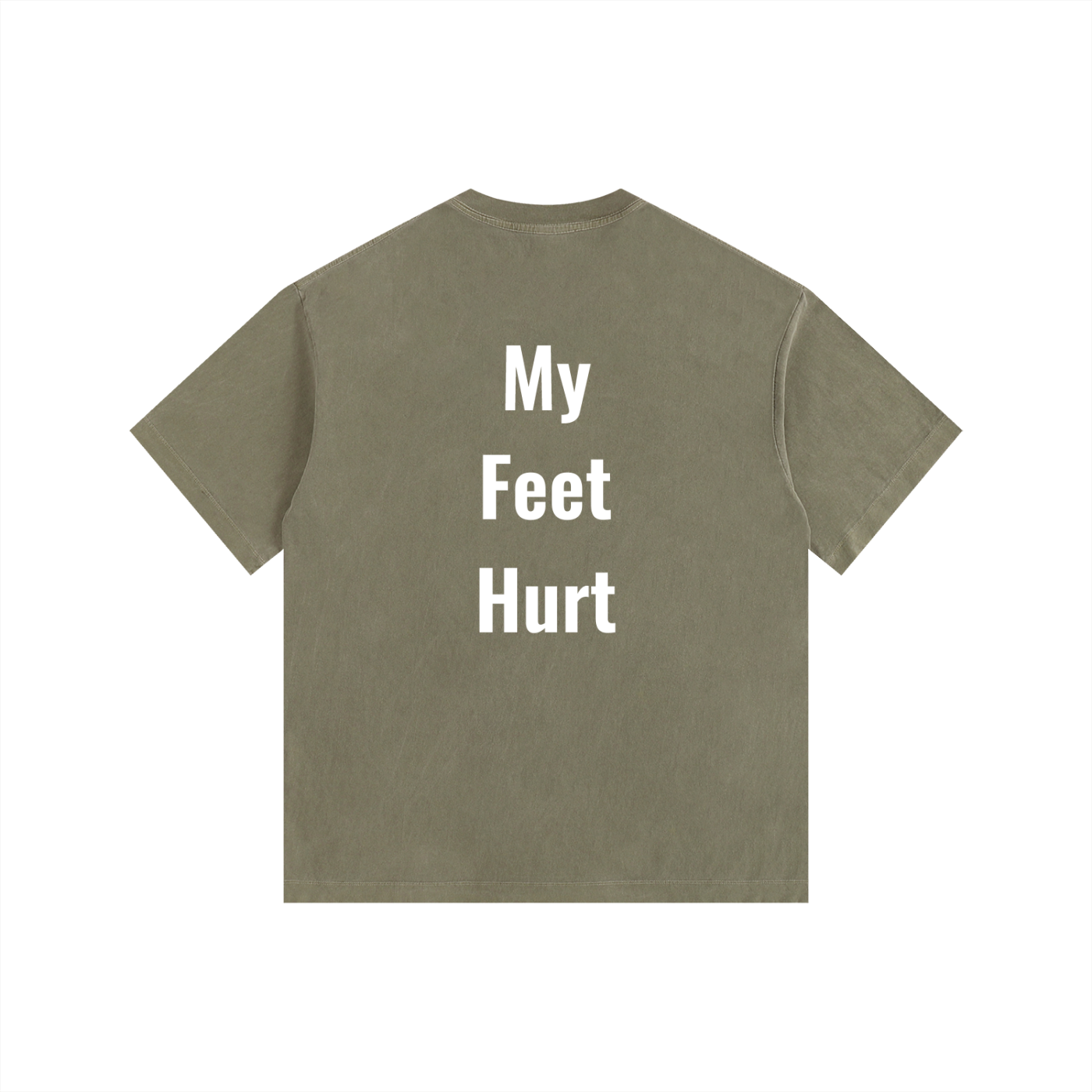 My Feet Hurt Oversized Shirt