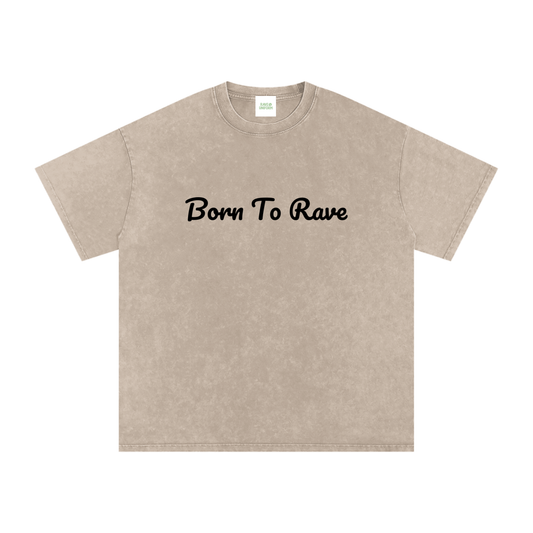 Born To Rave Oversized Vintage T-Shirt - Rave Streetwear View