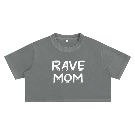 Rave Mom Crop Top