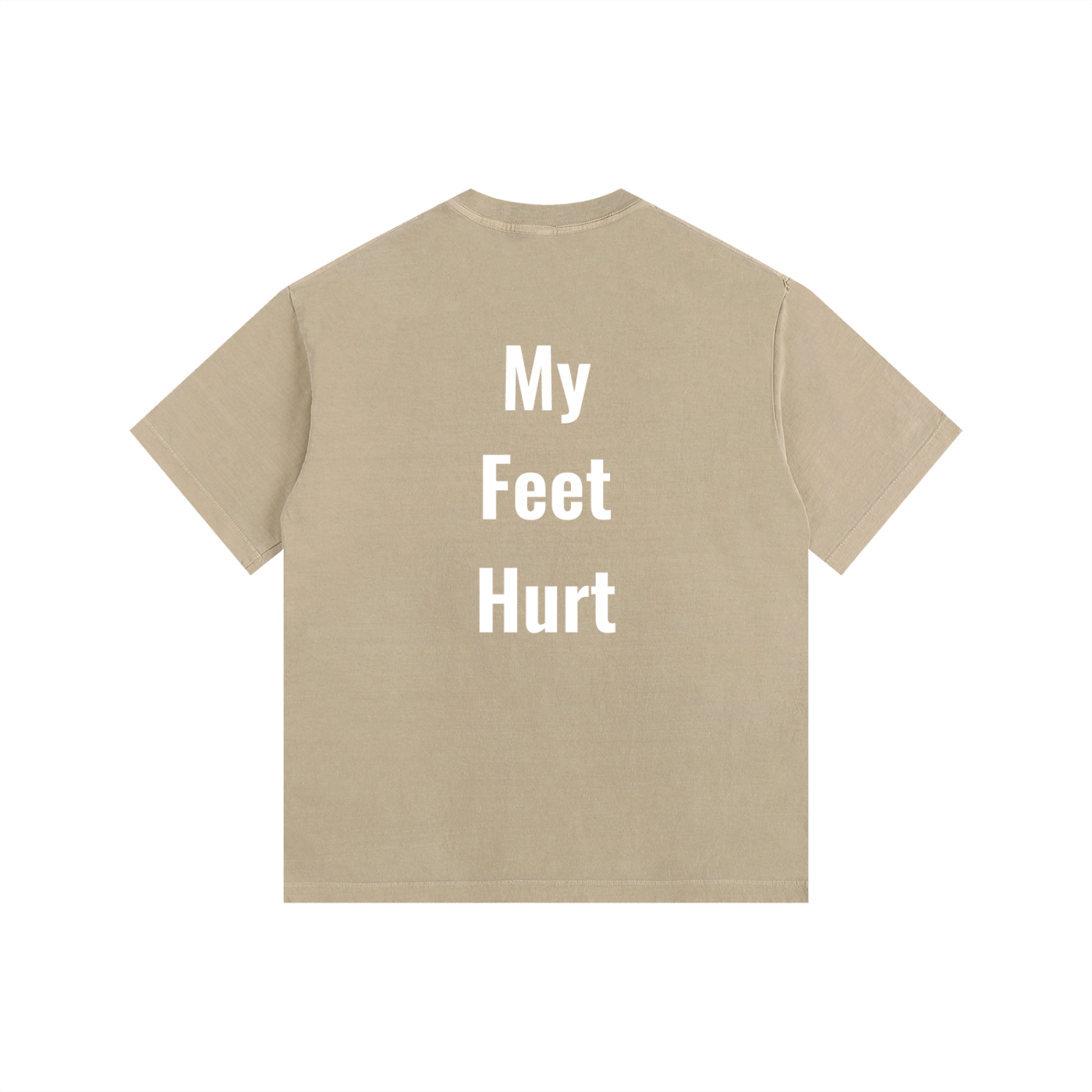 My Feet Hurt Oversized Shirt