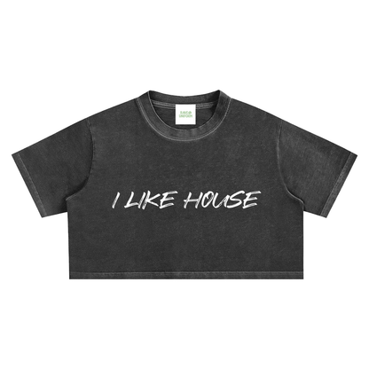 I Like House Crop Top