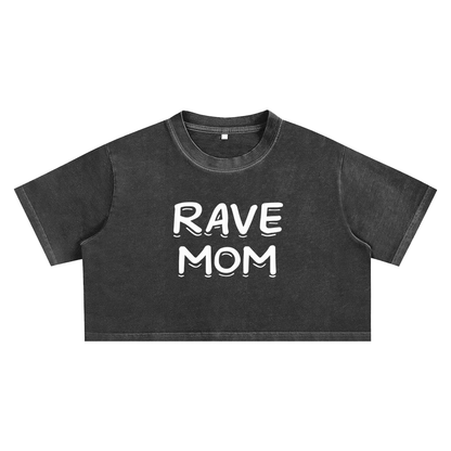 Rave Mom Crop Top