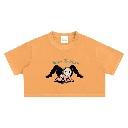 Born To Rave Crop Top